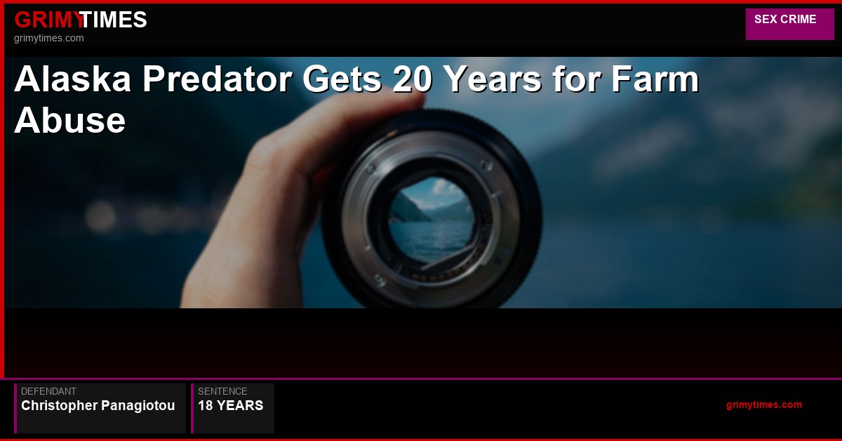 Alaska Predator Gets 20 Years for Farm Abuse