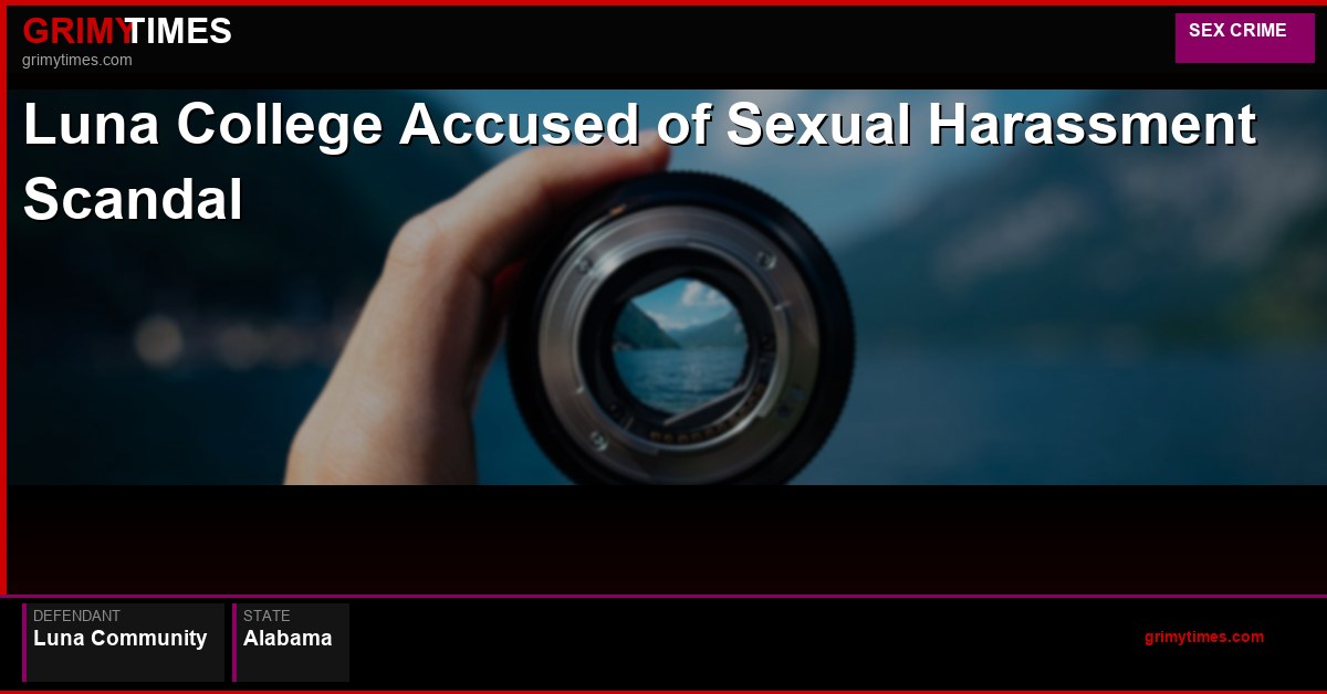 Luna College Accused of Sexual Harassment Scandal