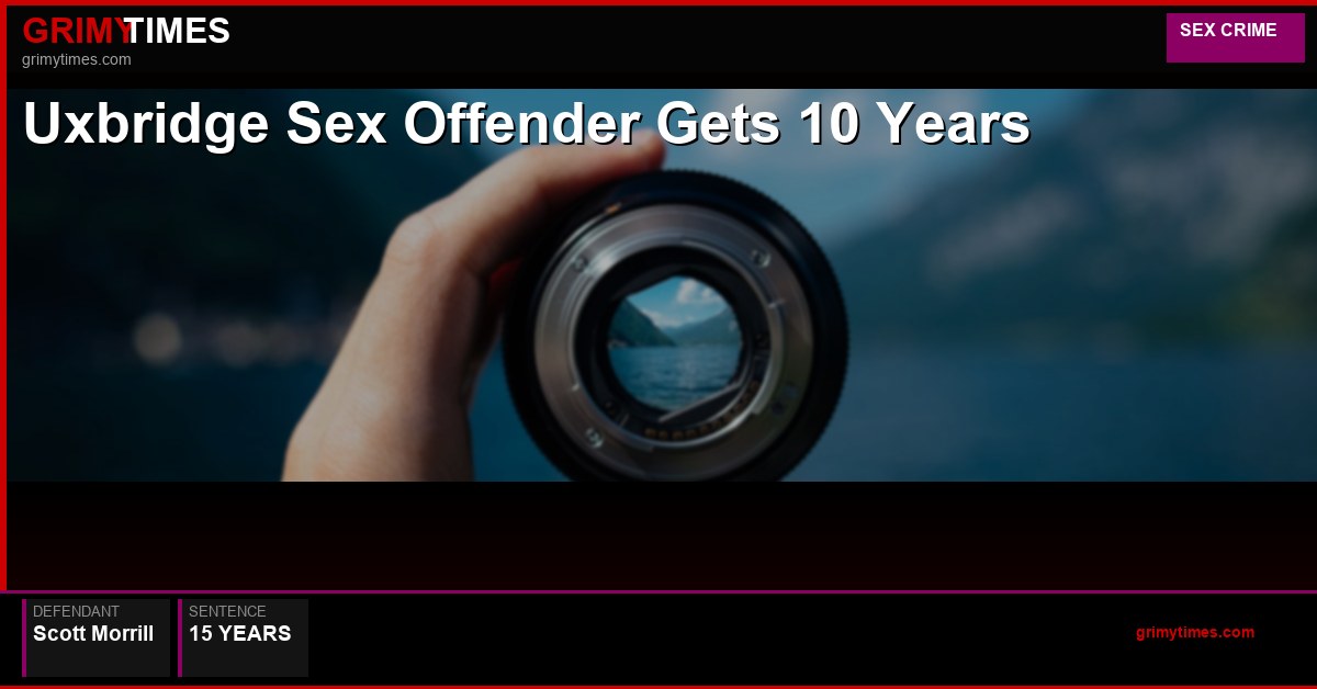 Uxbridge Sex Offender Gets 10 Years